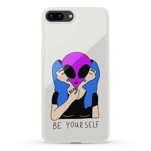 Be Yourself Alien Phone Case