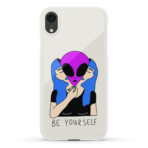 Be Yourself Alien Phone Case