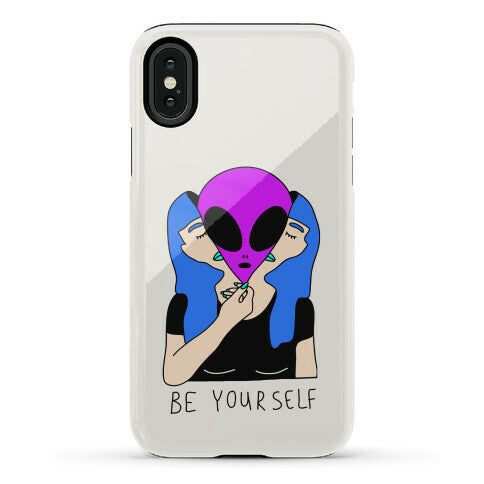 Be Yourself Alien Phone Case