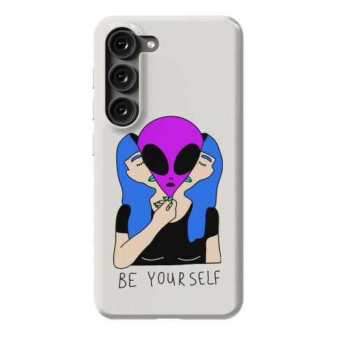 Be Yourself Alien Phone Case