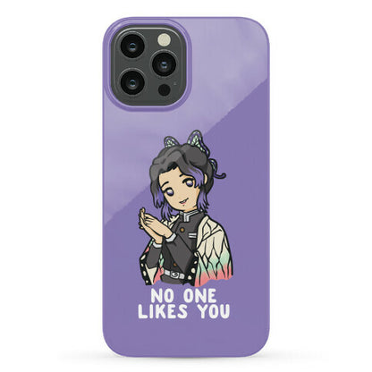 No One Likes You Shinobu Kocho Phone Case