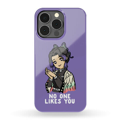 No One Likes You Shinobu Kocho Phone Case