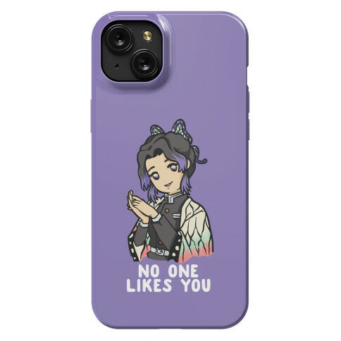 No One Likes You Shinobu Kocho Phone Case