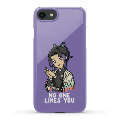 No One Likes You Shinobu Kocho Phone Case