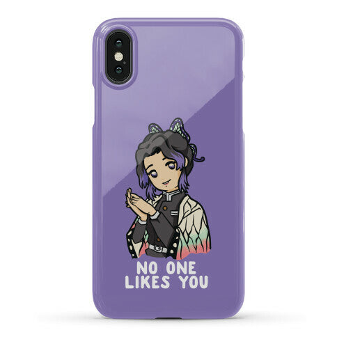 No One Likes You Shinobu Kocho Phone Case