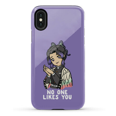 No One Likes You Shinobu Kocho Phone Case