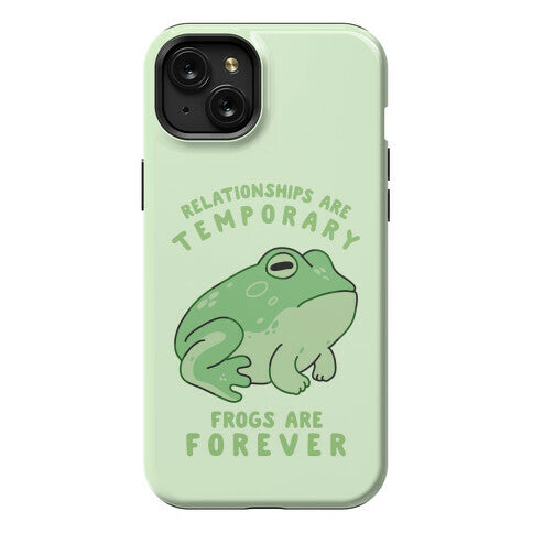 Frogs Are Forever Phone Case