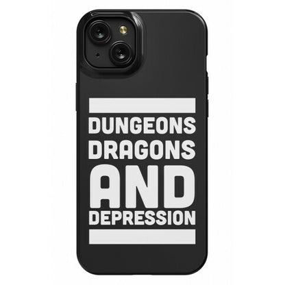 Dungeons, Dragons and Depression  Phone Case