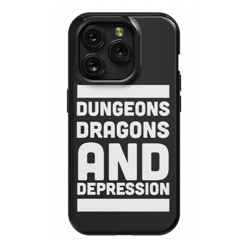 Dungeons, Dragons and Depression  Phone Case