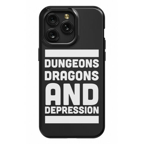 Dungeons, Dragons and Depression  Phone Case