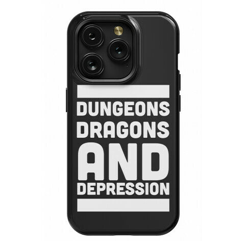 Dungeons, Dragons and Depression  Phone Case