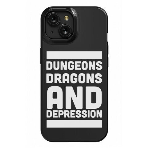 Dungeons, Dragons and Depression  Phone Case