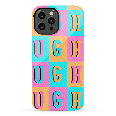 Ugh Pop Art Style Phone Case
