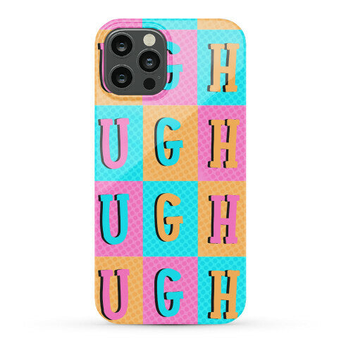 Ugh Pop Art Style Phone Case