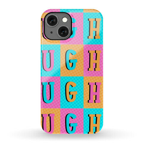 Ugh Pop Art Style Phone Case