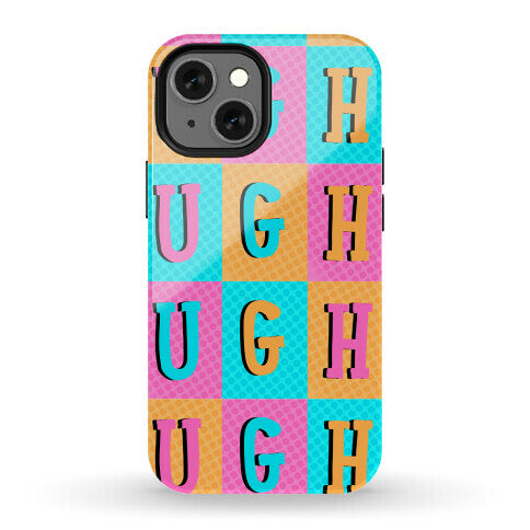 Ugh Pop Art Style Phone Case