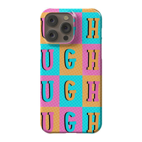 Ugh Pop Art Style Phone Case