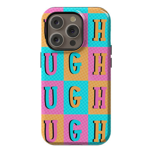Ugh Pop Art Style Phone Case