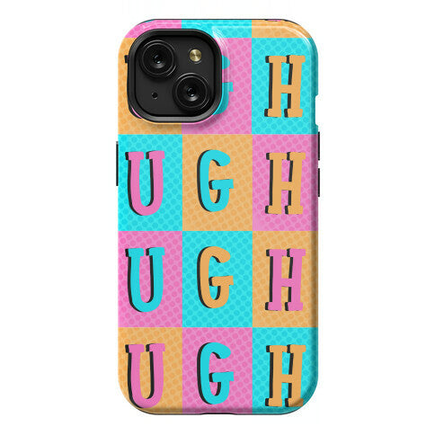 Ugh Pop Art Style Phone Case