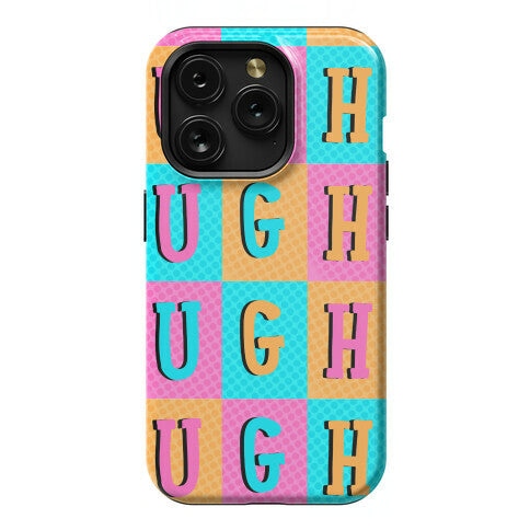 Ugh Pop Art Style Phone Case