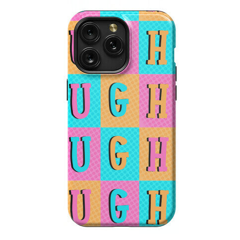 Ugh Pop Art Style Phone Case