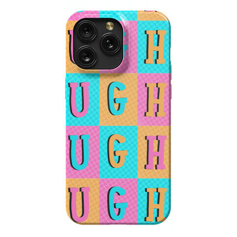 Ugh Pop Art Style Phone Case