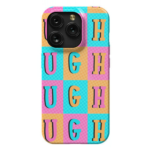 Ugh Pop Art Style Phone Case