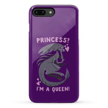 Princess? I'm a Xenomorph Queen! Phone Case