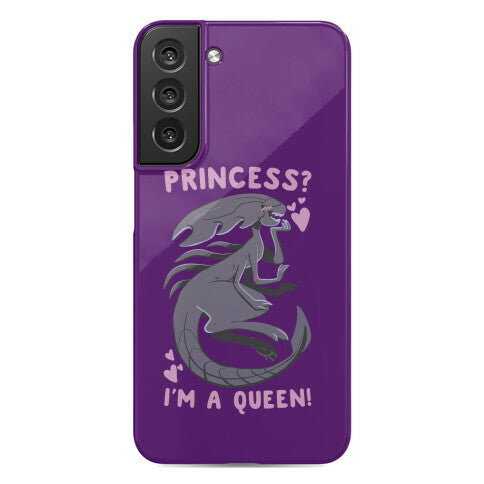 Princess? I'm a Xenomorph Queen! Phone Case
