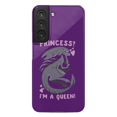 Princess? I'm a Xenomorph Queen! Phone Case