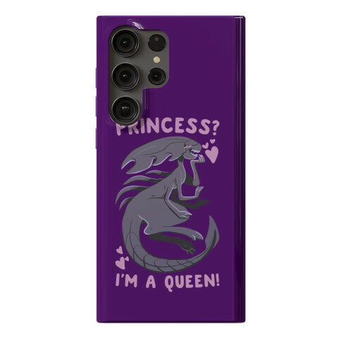 Princess? I'm a Xenomorph Queen! Phone Case