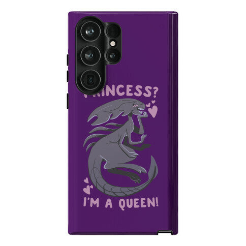 Princess? I'm a Xenomorph Queen! Phone Case