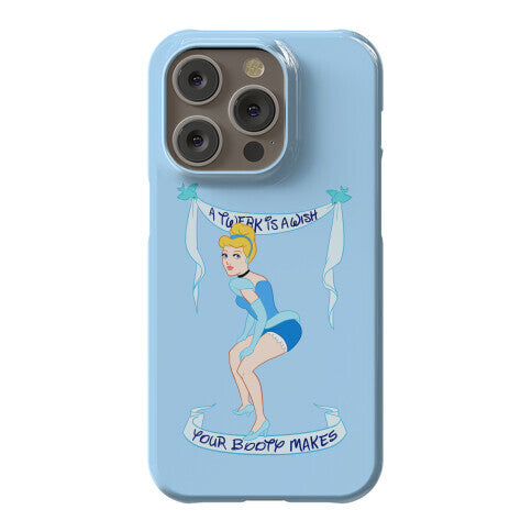 A Twerk is A Wish Phone Case