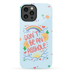 Don't Be An Asshole Phone Case