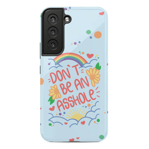 Don't Be An Asshole Phone Case