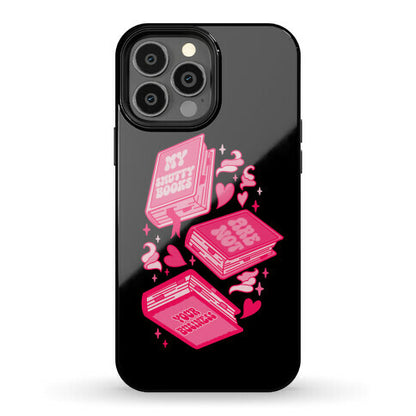 My Smutty Books Are Not Your Business Phone Case