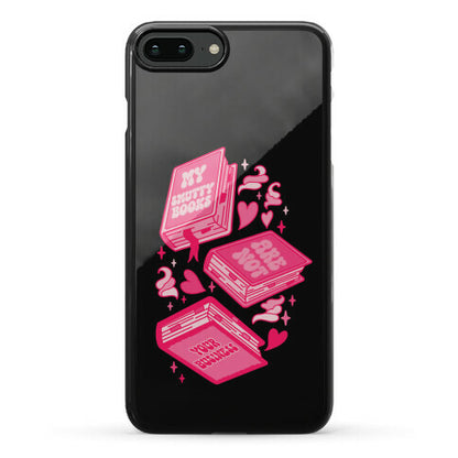 My Smutty Books Are Not Your Business Phone Case