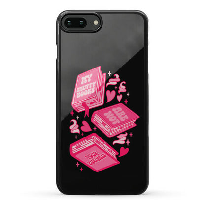 My Smutty Books Are Not Your Business Phone Case
