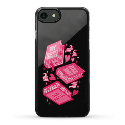 My Smutty Books Are Not Your Business Phone Case