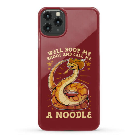 Well Boop My Snoot and Call Me A Noodle!  Phone Case