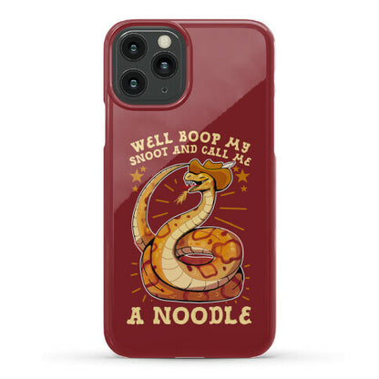 Well Boop My Snoot and Call Me A Noodle!  Phone Case