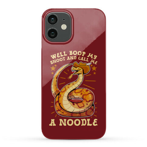 Well Boop My Snoot and Call Me A Noodle!  Phone Case