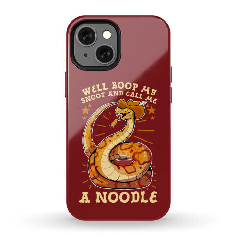 Well Boop My Snoot and Call Me A Noodle!  Phone Case