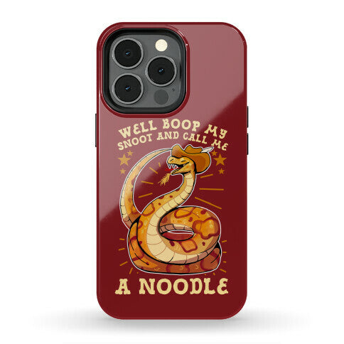 Well Boop My Snoot and Call Me A Noodle!  Phone Case