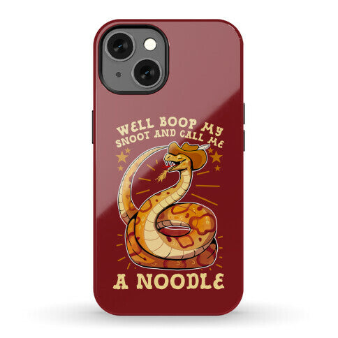 Well Boop My Snoot and Call Me A Noodle!  Phone Case