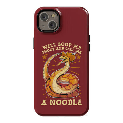 Well Boop My Snoot and Call Me A Noodle!  Phone Case