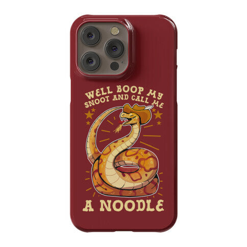 Well Boop My Snoot and Call Me A Noodle!  Phone Case