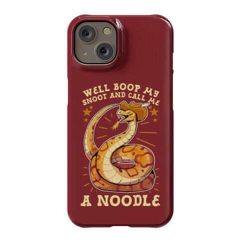 Well Boop My Snoot and Call Me A Noodle!  Phone Case