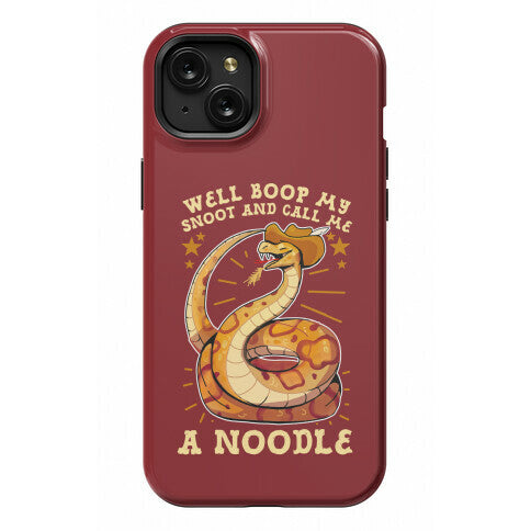 Well Boop My Snoot and Call Me A Noodle!  Phone Case