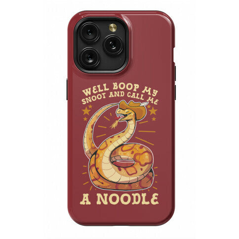 Well Boop My Snoot and Call Me A Noodle!  Phone Case